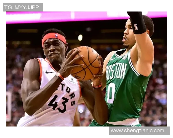 猛龙击败凯尔特人，继续保持不败——新时代篮球霸主的崛起